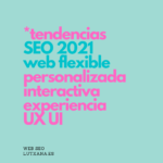 tendencias web seo novedades 2021 tendencias web experiencia ux ui personalizable pwa