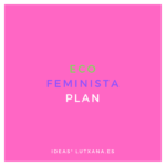 ¿Cómo diferenciarse en el mundo del marketing digital? plan eco feminista sostenible empresas Barcelona negocios digitales