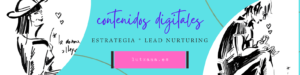 estrategias contenidos digitales lead nurturing