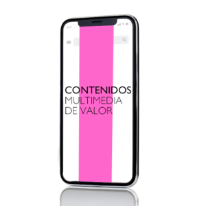 CONTENIDOS DIGITALES DE VALOR MULTIMEDIA PARA MOVIL Y TABLET