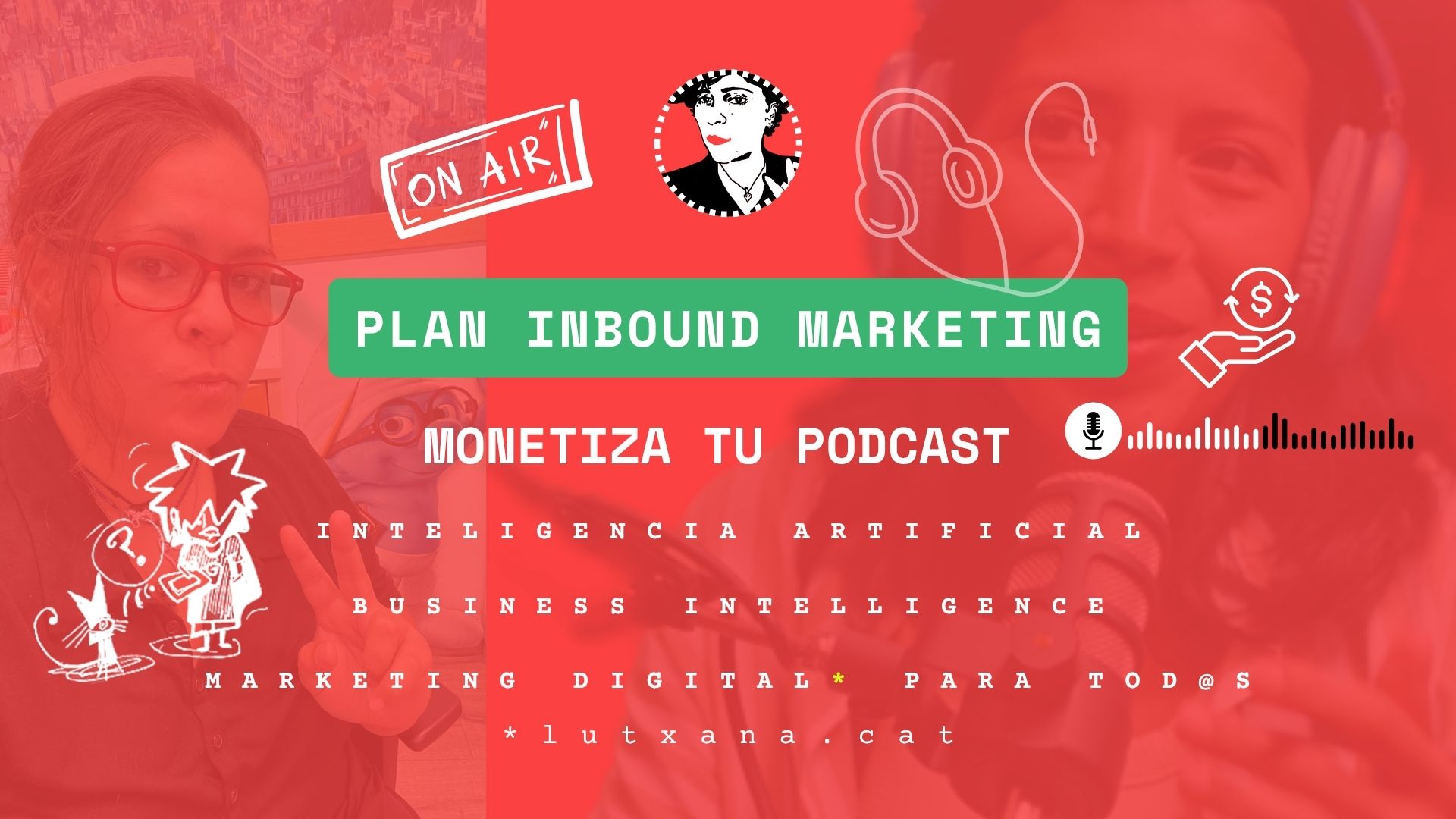 Cómo monetizar proyecto digital, ejemplo Podcast